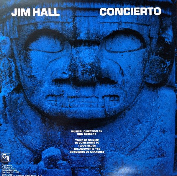 Jim Hall = Jim Hall - Concierto = アランフェス協奏曲 | CTI Records (LAX 3186) - 2 Jim Hall = Jim Hall - Concierto = アランフェス協奏曲 | CTI Records (LAX 3186) - 2