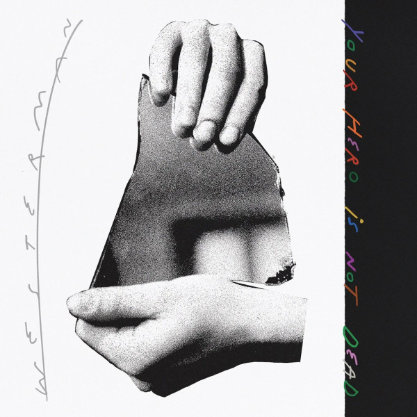 Westerman - Your Hero Is Not Dead | Play It Again Sam (PIASR1140LPCS)