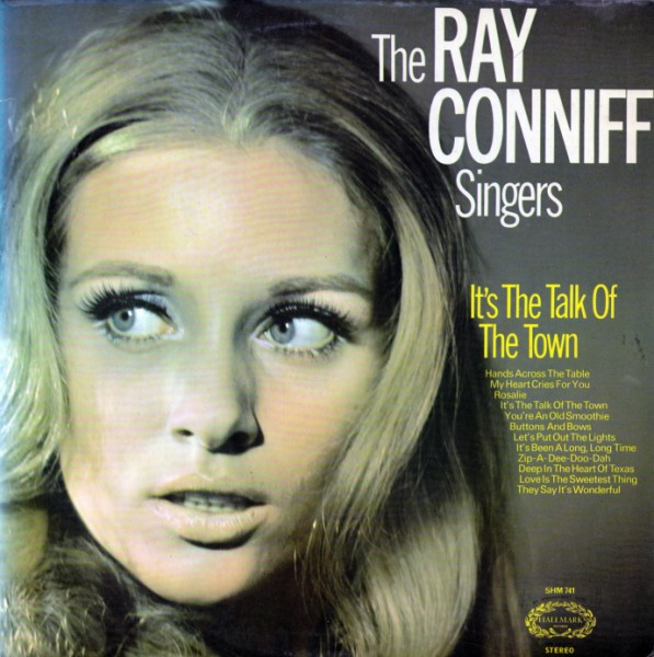 Ray Conniff And The Singers - It's The Talk Of The Town | Hallmark Records (SHM 741)