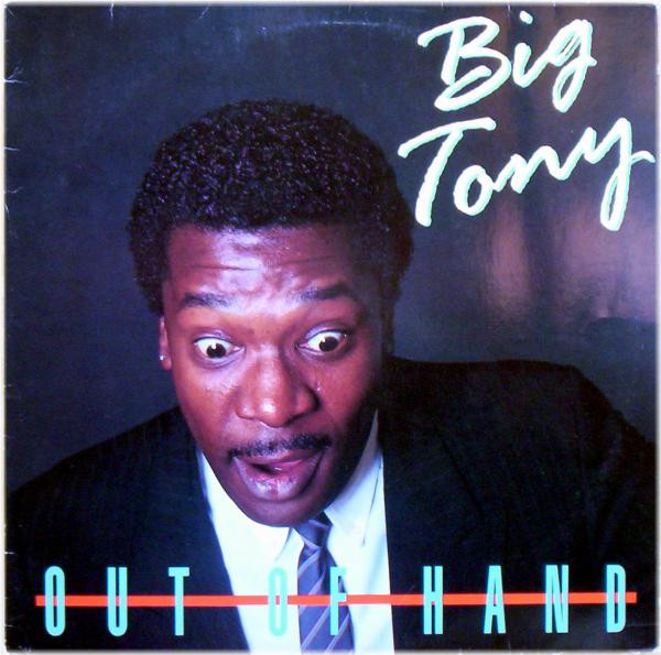 Big Tony - Out Of Hand | BCM Records (B.C. 12-2052-40)