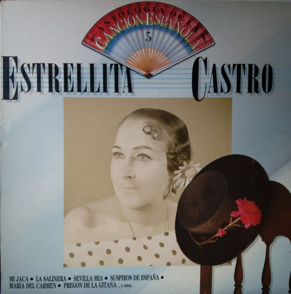 Estrellita Castro - Antología De La Canción Española Vol. 5 | EMI (056 12 2184 1) Estrellita Castro - Antología De La Canción Española Vol. 5 | EMI (056 12 2184 1)