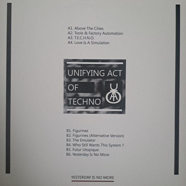 Unifying Act Of Techno - Yesterday Is No More | Lektroflex Industries Rec. (Lektroflex Industries 01) - 2 Unifying Act Of Techno - Yesterday Is No More | Lektroflex Industries Rec. (Lektroflex Industries 01) - 2