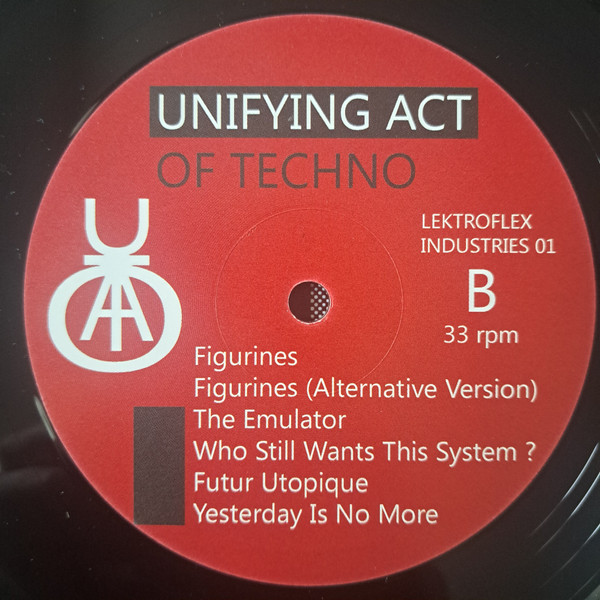 Unifying Act Of Techno - Yesterday Is No More | Lektroflex Industries Rec. (Lektroflex Industries 01) - 4 Unifying Act Of Techno - Yesterday Is No More | Lektroflex Industries Rec. (Lektroflex Industries 01) - 4