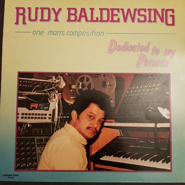 Rudy Baldewsing - One Man's Composition | Surinam Pride (021240) - main Rudy Baldewsing - One Man's Composition | Surinam Pride (021240) - main