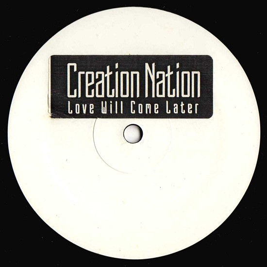 Creation Nation - Love Will Come Later | Not On Label (ADC 1001) - main Creation Nation - Love Will Come Later | Not On Label (ADC 1001) - main
