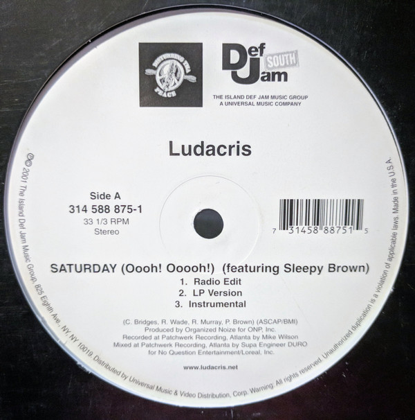 Ludacris - Saturday (Oooh! Ooooh!) / She Said | Def Jam South (314 588 875-1)