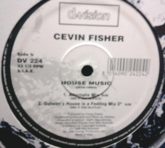 Cevin Fisher - House Music | D:vision Records (DV 224)