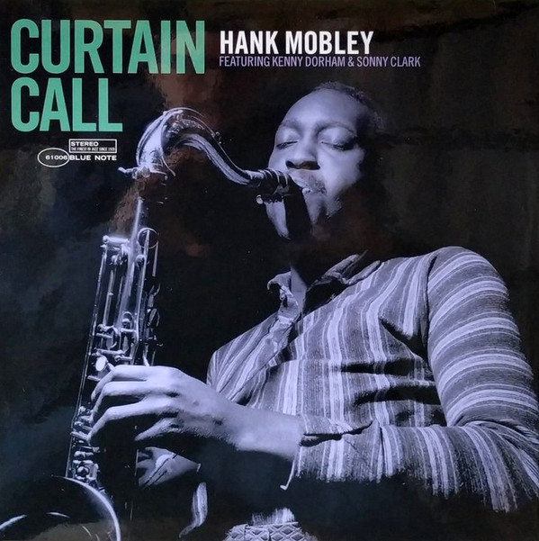 Hank Mobley Featuring Kenny Dorham & Sonny Clark - Curtain Call | Blue Note (B0033314-01) - main