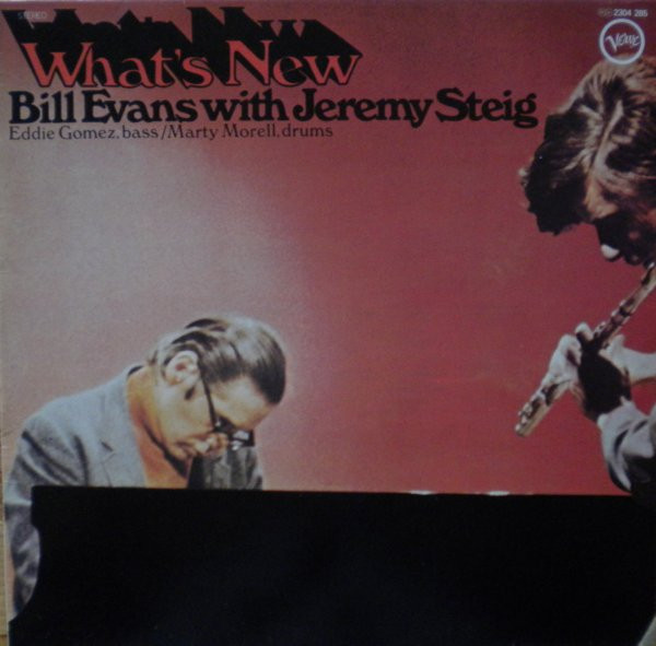 Bill Evans & Jeremy Steig - What's New | Verve Records (2304 285)