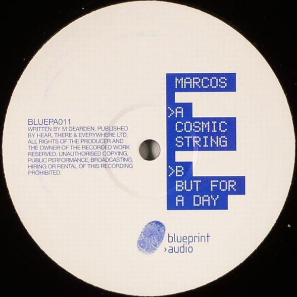 Marcos - Cosmic String / Just For A Day | Blueprint Audio (BLUEPA011) - main