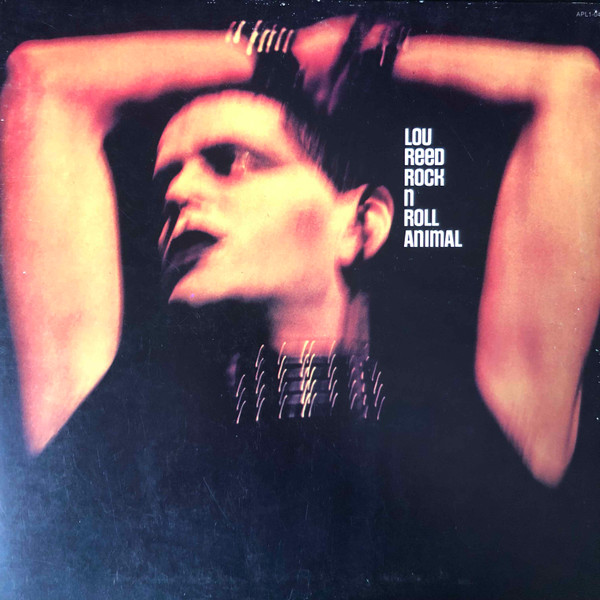 Lou Reed - Rock N Roll Animal | RCA Victor (APL1-0472)