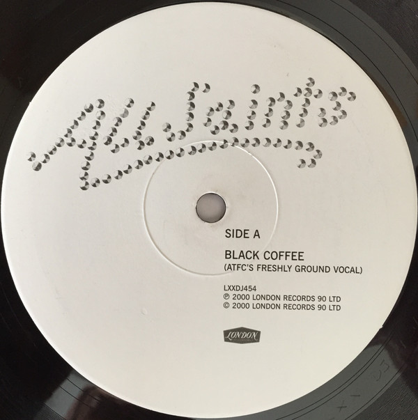 All Saints - Black Coffee | London Records (LXXDJ454) All Saints - Black Coffee | London Records (LXXDJ454)