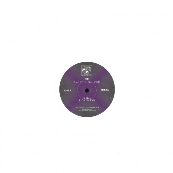 Fix - Flash / From The Ghetto | Back To Life (BTL009) - 3 Fix - Flash / From The Ghetto | Back To Life (BTL009) - 3