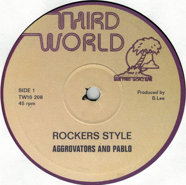 The Aggrovators And Augustus Pablo / King Tubby - Rockers Style / Rockers Style Dubplate | Third World (TW10 208) - main