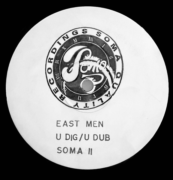 East Men - U Dig | Soma Quality Recordings (SOMA 011) - main