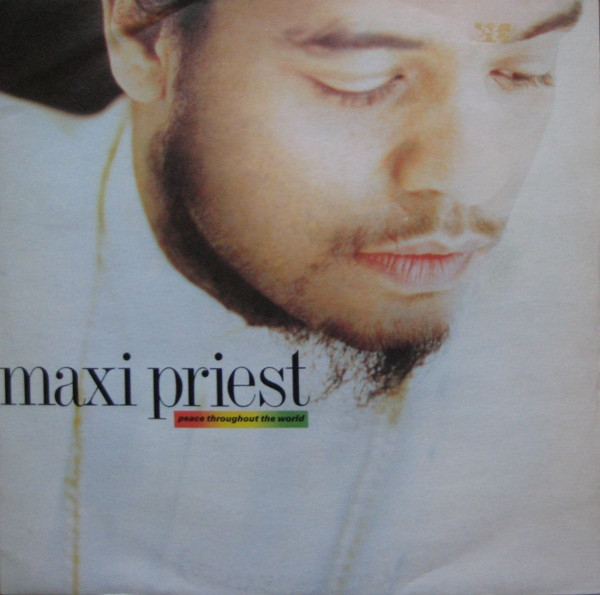 Maxi Priest - Peace Throughout The World | 10 Records (TENX 317)