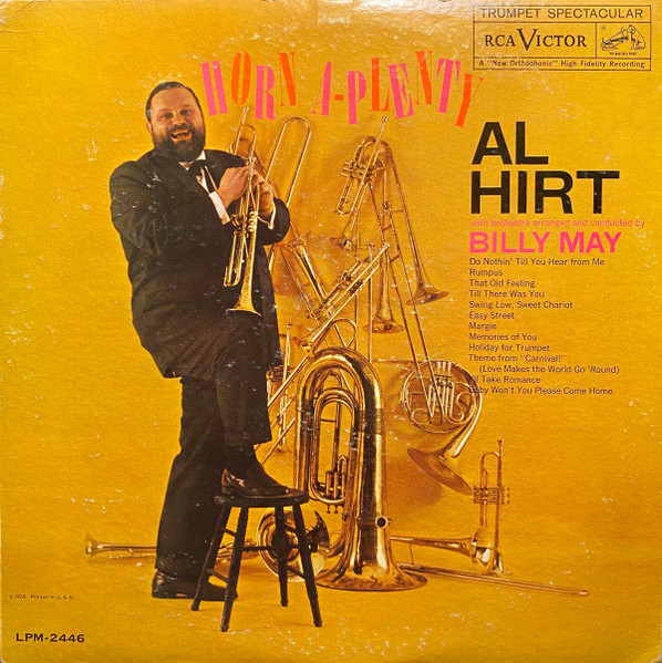 Al Hirt With Orchestra Arranged And Conducted By Billy May - Horn A-Plenty | RCA Victor (LPM-2446)
