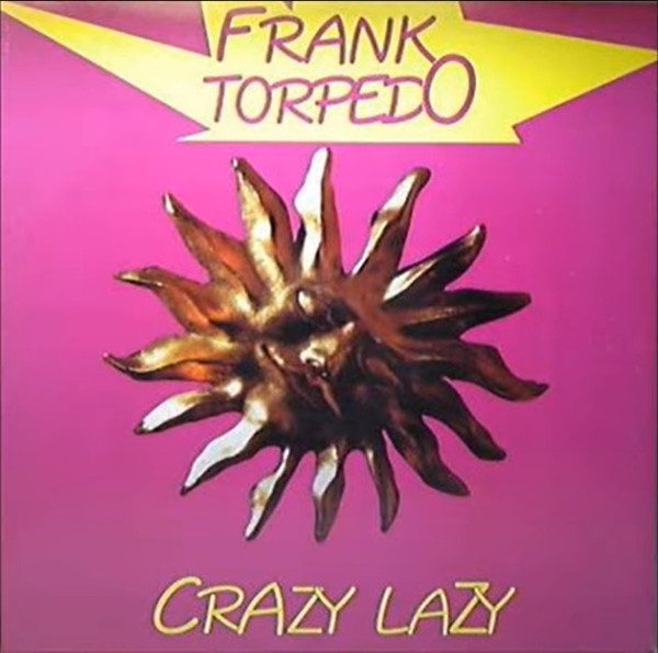 Frank Torpedo - Crazy Lazy | Time Records (TRD 1270)
