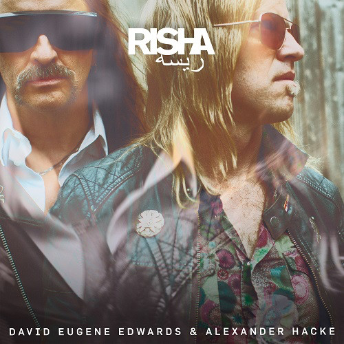 David Eugene Edwards & Alexander Hacke - Risha | Glitterhouse Records (GRLP 940)