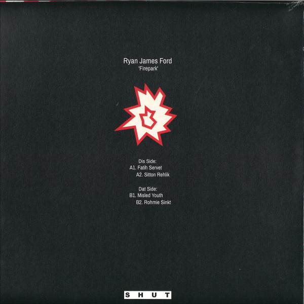 Ryan James Ford - Firepark | SHUT (SHUT002)