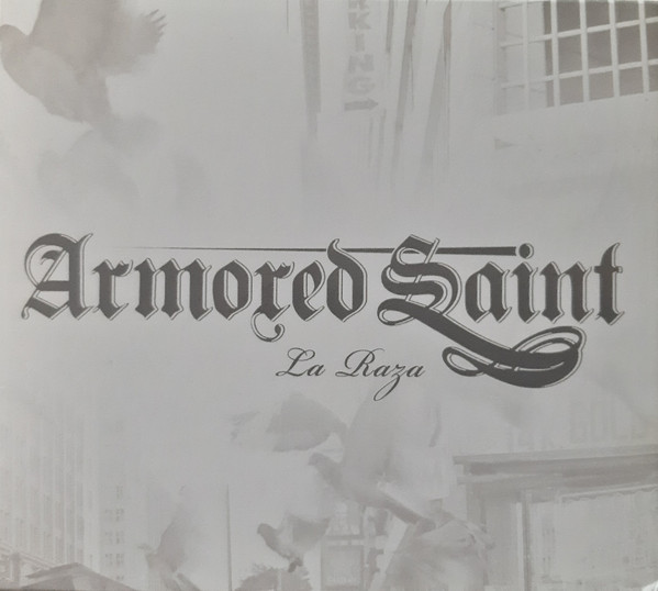 Armored Saint - La Raza | Metal Blade Records (3984-14891-2)