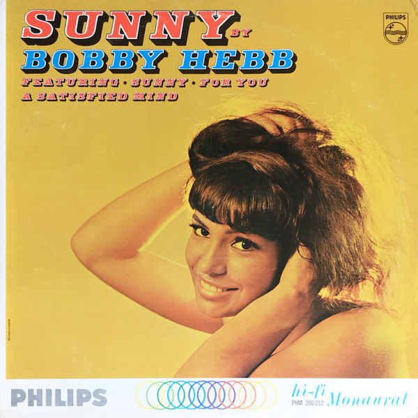 Bobby Hebb - Sunny by Bobby Hebb | Philips (PHM 200-212)