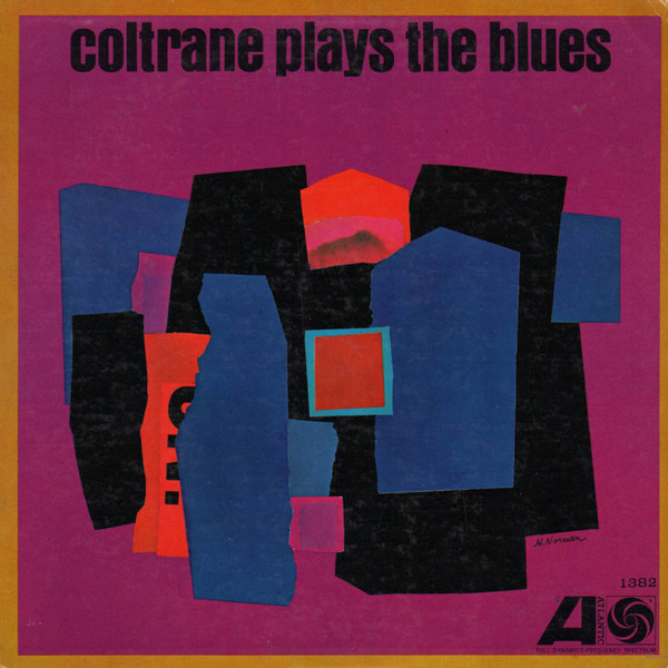 John Coltrane - Coltrane Plays The Blues | Atlantic (1382)