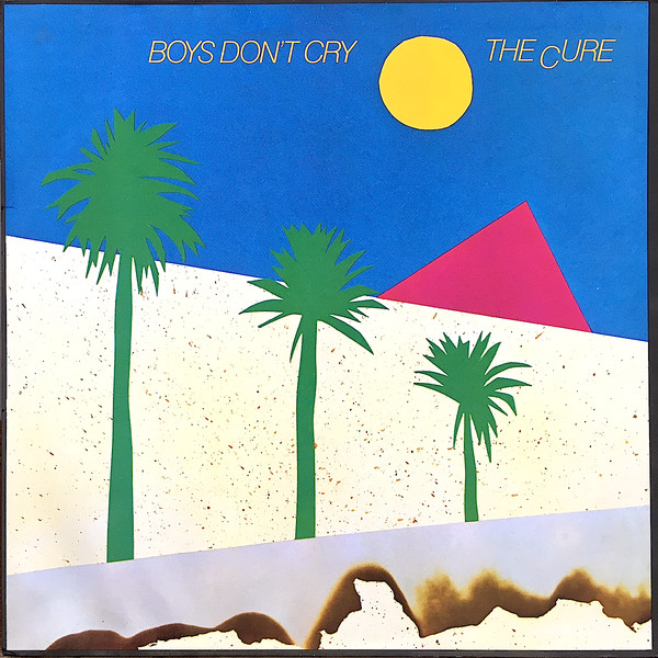 The Cure - Boys Don't Cry | Fiction Records (2442 178)
