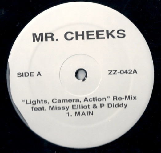 Mr. Cheeks F/ Missy Elliott & P. Diddy - "Lights, Camera, Action" Re-Mix | Not On Label (Mr. Cheeks) (ZZ-042) Mr. Cheeks F/ Missy Elliott & P. Diddy - "Lights, Camera, Action" Re-Mix | Not On Label (Mr. Cheeks) (ZZ-042)