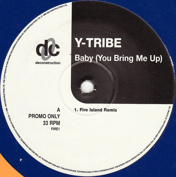 Y-Tribe - Baby (You Bring Me Up) | Deconstruction (FIRE1)