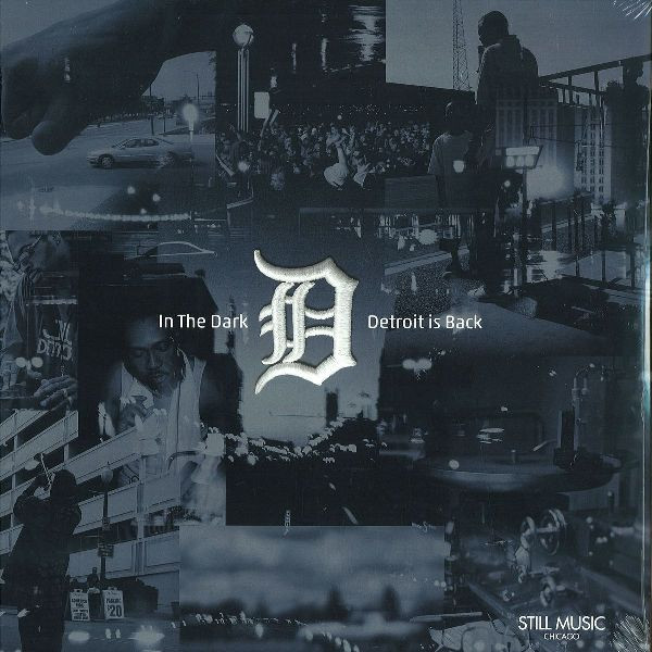 Various - In The Dark: Detroit Is Back | Still Music (Stillm3LP011) - main