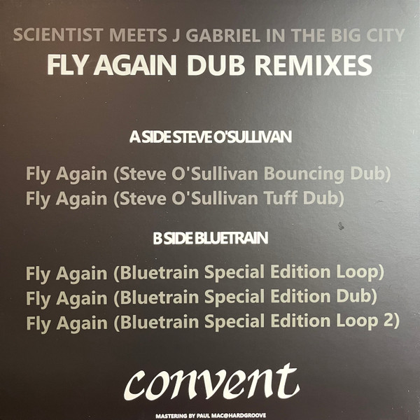 Scientist Meets J Gabriel - Fly Again Dub Remixes | Convent (CONVENT007) - 2 Scientist Meets J Gabriel - Fly Again Dub Remixes | Convent (CONVENT007) - 2