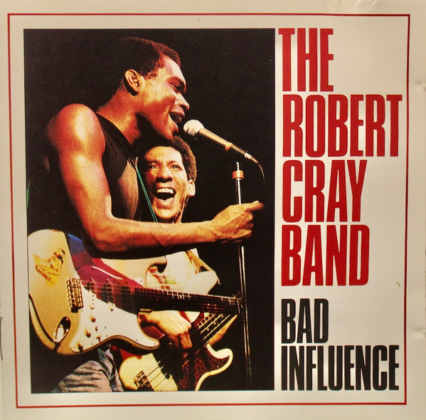 The Robert Cray Band - Bad Influence | Mercury (830 245-2)