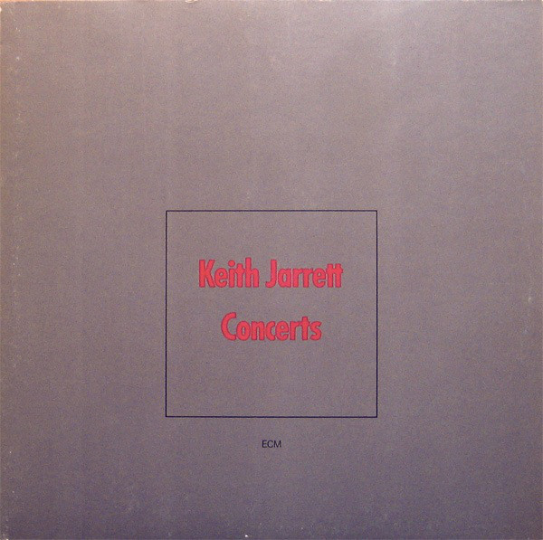 Keith Jarrett - Concerts | ECM Records (ECM 1227) Keith Jarrett - Concerts | ECM Records (ECM 1227)