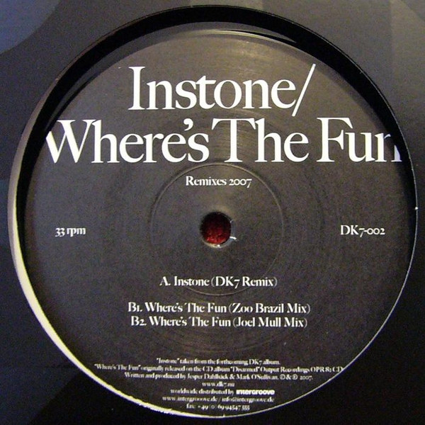 DK7 - Instone / Where's The Fun - Remixes 2007 | DK7 (DK 7-002) - 2