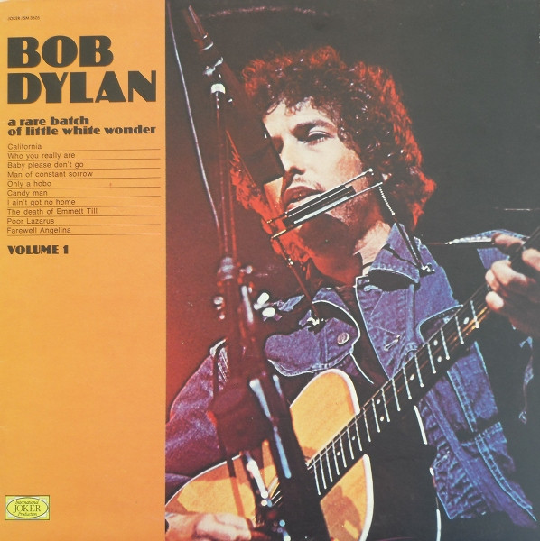 Bob Dylan - A Rare Batch Of Little White Wonder Volume 1 | Joker (SM 3605) - main Bob Dylan - A Rare Batch Of Little White Wonder Volume 1 | Joker (SM 3605) - main