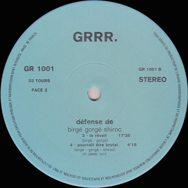 Jean-Jacques Birgé , Francis Gorgé , Shiroc - Défense De | GRRR (GR 1001) - 4