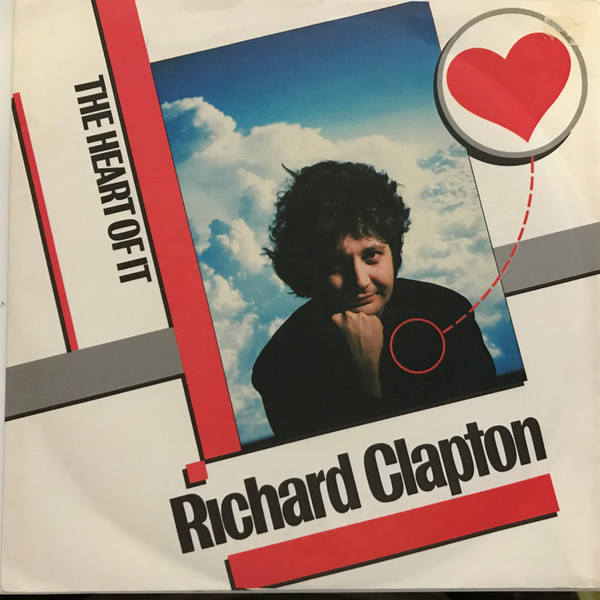 Richard Clapton - The Heart Of It | Mushroom (X 12045)