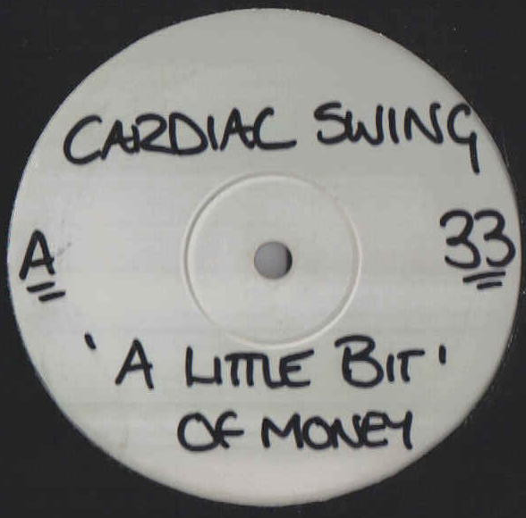 Cardiac Swing - A Little Bit Of Money | Not On Label (CARD 1) Cardiac Swing - A Little Bit Of Money | Not On Label (CARD 1)