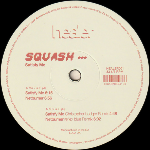 Squash - Satisfy Me | Healer Records (HEALER001)