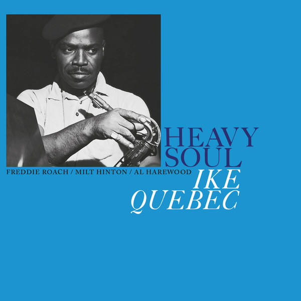 Ike Quebec - Heavy Soul | Sowing Records (SOW009LP)