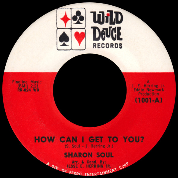 Sharon Soul - How Can I Get To You? | Wild Deuce Records (1001)
