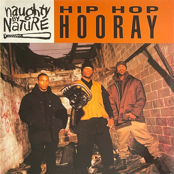 Naughty By Nature - Hip Hop Hooray | Tommy Boy (5046-75983-0)