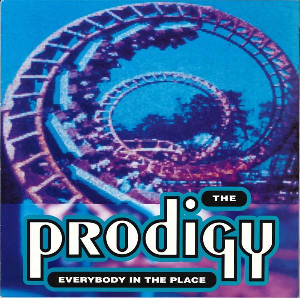 The Prodigy - Everybody In The Place | XL Recordings (XLT - 26) The Prodigy - Everybody In The Place | XL Recordings (XLT - 26)
