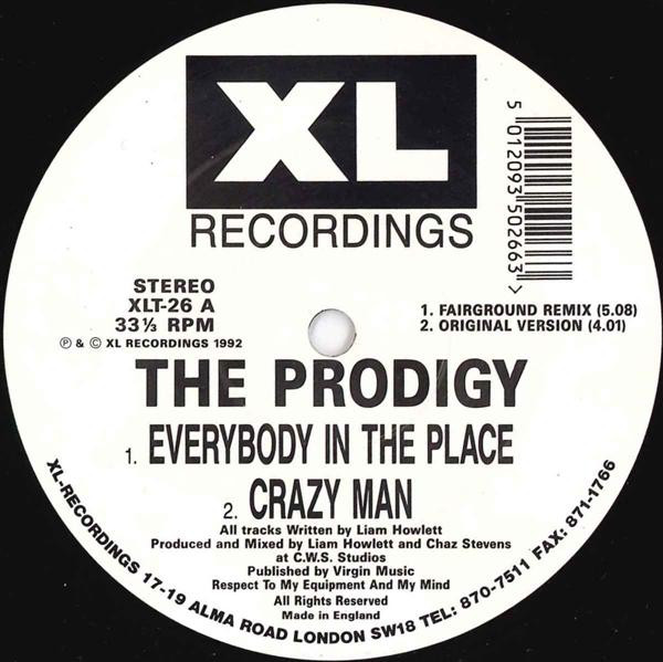 The Prodigy - Everybody In The Place | XL Recordings (XLT - 26) - 3 The Prodigy - Everybody In The Place | XL Recordings (XLT - 26) - 3
