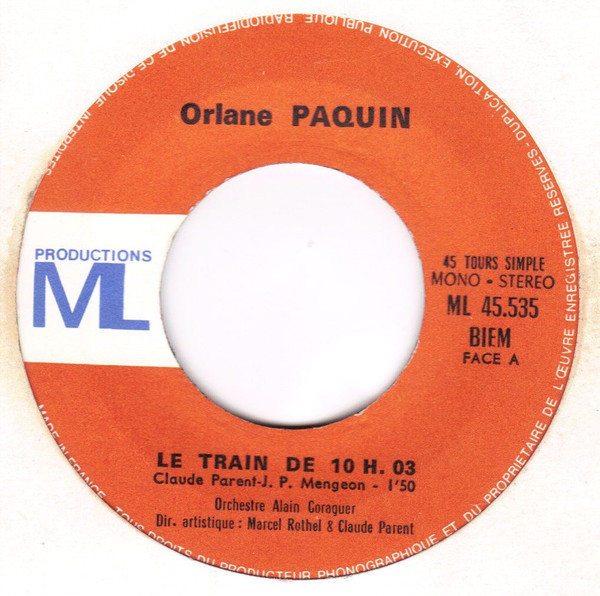 Orlane Paquin - Le Train De 10h 03 | ML Productions (ML 45535) - 3