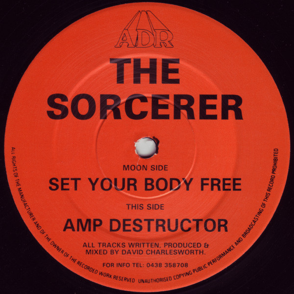 The Sorcerer - Set Your Body Free / Amp Destructor | ADR (ADR 002)
