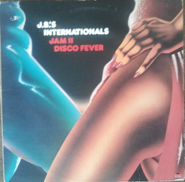 J.B.'s Internationals - Jam II Disco Fever | Polydor (2391 355)