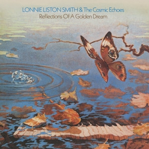 Lonnie Liston Smith And The Cosmic Echoes - Reflections Of A Golden Dream | Flying Dutchman (HIQLP 106) Lonnie Liston Smith And The Cosmic Echoes - Reflections Of A Golden Dream | Flying Dutchman (HIQLP 106)