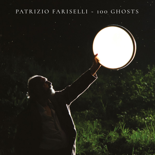 Patrizio Fariselli - 100 Ghosts | Warner Music Italy (5054197025860) - main Patrizio Fariselli - 100 Ghosts | Warner Music Italy (5054197025860) - main